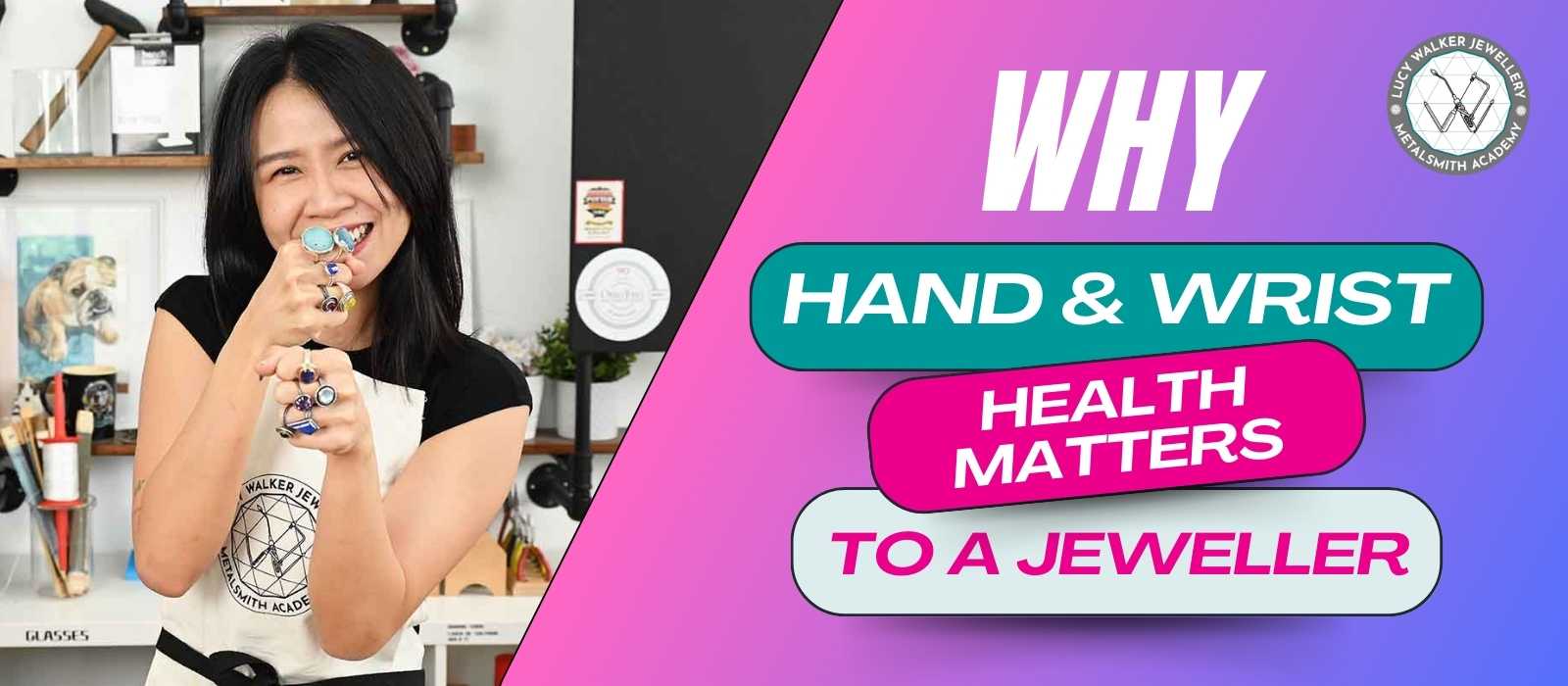 Why Hand Health Matters to a Jeweller